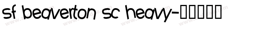 sf beaverton sc heavy字体转换